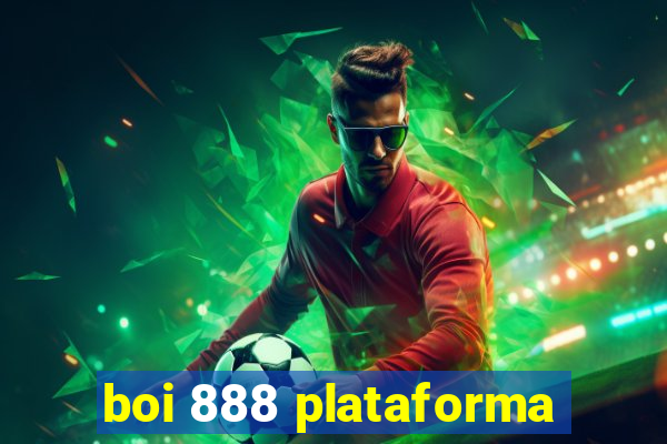 boi 888 plataforma